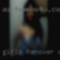 Girls Hanover, wanting older